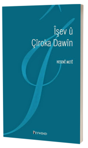 ÎŞEV Û ÇÎROKA DAWÎN ÎŞEV Û ÇÎROKA DAWÎN