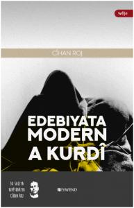 EDEBIYATA MODERN A KURDÎ EDEBIYATA MODERN A KURDÎ