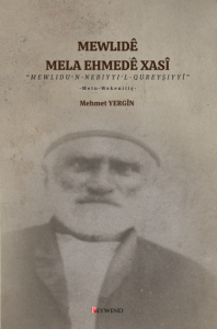 MEWLIDÊ MELA EHMEDÊ XASÎ MEWLIDÊ MELA EHMEDÊ XASÎ