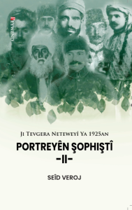 PORTREYÊN ŞOPHIŞTÎ -II- PORTREYÊN ŞOPHIŞTÎ -II-