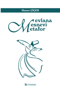 MEVLANA MESNEVİ METAFOR