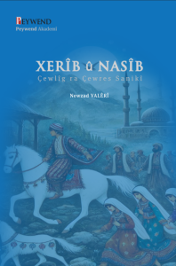 XERÎB Û NESÎB XERÎB Û NESÎB