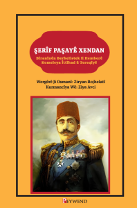 ŞERÎF PAŞAYÊ XENDAN ŞERÎF PAŞAYÊ XENDAN