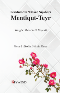 Ferîdud-dîn ‘Ettarê Nîşabûrî Mentîqut-Teyr Ferîdud-dîn ‘Ettarê Nîşabûrî Mentîqut-Teyr