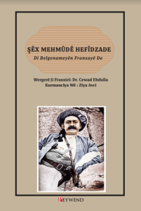 ŞÊX MEHMÛDÊ HEFÎDZADE ŞÊX MEHMÛDÊ HEFÎDZADE