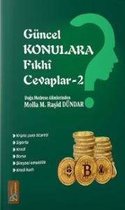GÜNCEL KONULARA FIKHİ CEVAPLAR - II GÜNCEL KONULARA FIKHİ CEVAPLAR - II