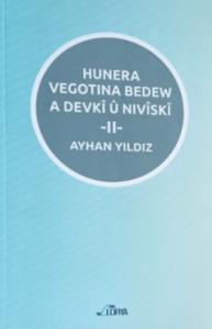 HUNERA VEGOTINA BEDEW A DEVKÎ Û NIVÎSKÎ - II HUNERA VEGOTINA BEDEW A DEVKÎ Û NIVÎSKÎ - II