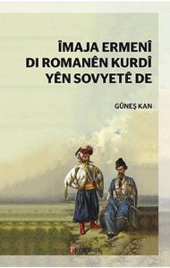 ÎMAJA ERMENÎ DI ROMANÊN KURDÎ YÊN SOVYETÊ DE ÎMAJA ERMENÎ DI ROMANÊN KURDÎ YÊN SOVYETÊ DE