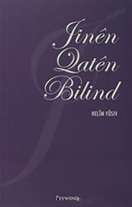 JINÊN QATÊN BILIND JINÊN QATÊN BILIND