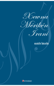 XEWNA MÊRIKÊN ÎRANÎ XEWNA MÊRIKÊN ÎRANÎ