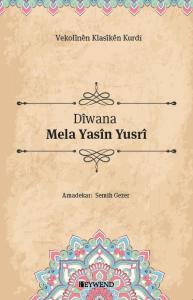 DÎWANA MELA YASÎN YUSRÎ DÎWANA MELA YASÎN YUSRÎ