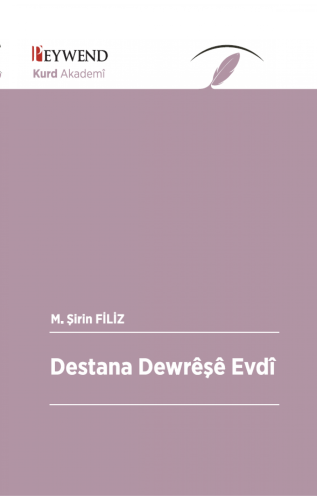 DESTANA DEWRÊŞÊ EVDî