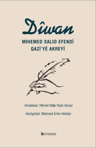 DÎWAN MIHEMED XALID EFENDÎ QAZÎ’YÊ AKREYÎ