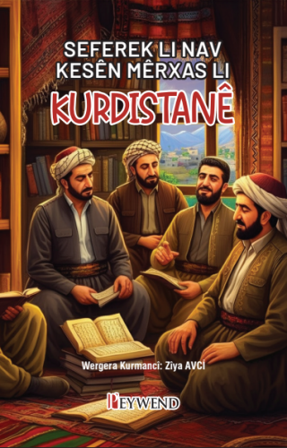 SEFEREK LI NAV KESÊN MÊRXAS LI KURDISTANÊ