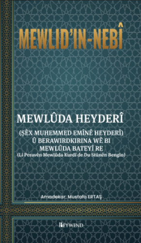 MEWLID'IN-NEBÎ - MEWLÛDA HEYDERÎ