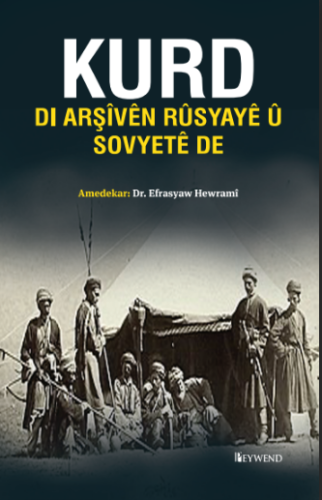 KURD Di Arşîven Rusyayê Û Sovyetê De
