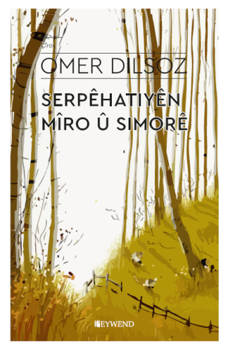 SERPÊHATIYÊN MÎRO Û SIMORE