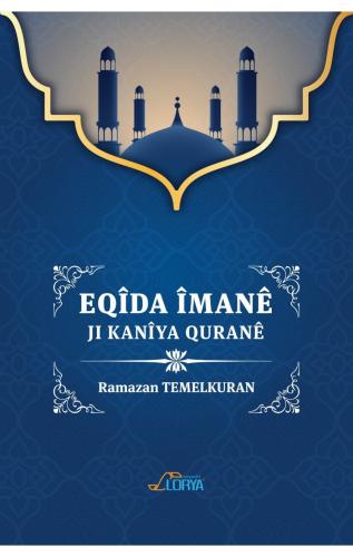 'EQîDA ÎMANÊ
